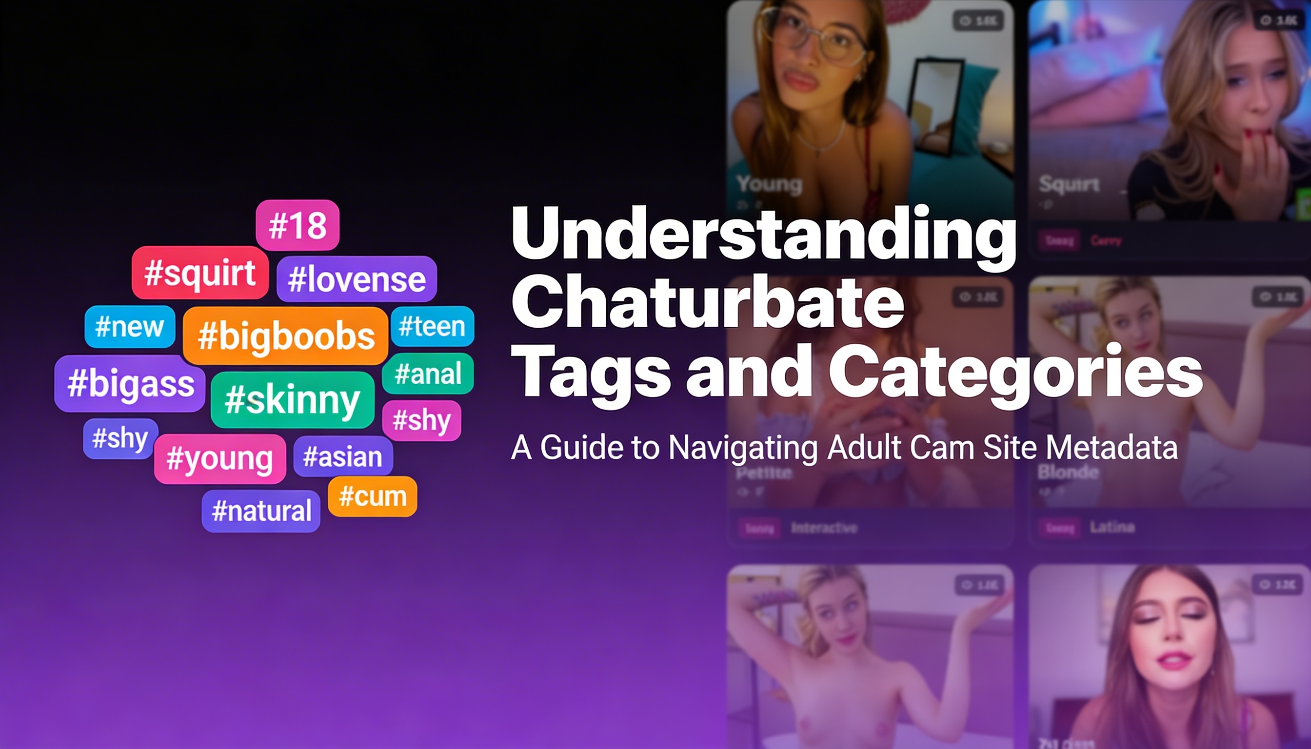 Understanding Chaturbate Tags and Categories: The Ultimate Guide for Viewers and Models